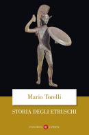 Storia degli etruschi di Mario Torelli edito da Laterza