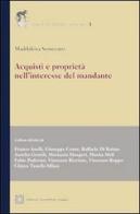 Acquisti e proprietà nell'interesse del mandante di Maddalena Semeraro edito da Edizioni Scientifiche Italiane