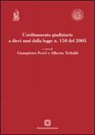 L' ordinamento giudiziario a dieci anni dalla legge n. 150 del 2005 edito da Edizioni Scientifiche Italiane