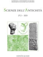 Scienze dell'antichità. Storia, archeologia, antropologia (2021). Ediz. multilingue vol.27.2 edito da Quasar