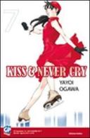Kiss & never cry vol.7 di Yayoi Ogawa, Akinari Nao edito da GP Manga