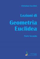 Lezioni di geometria euclidea vol.2 di Christian Facchini edito da Bonomo