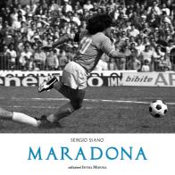 Maradona di Sergio Siano edito da Intra Moenia