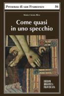 «Come quasi in uno specchio» di M. Chiara Riva edito da Biblioteca Francescana