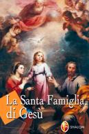 La santa famiglia di Gesù di Tarcisio Stramare edito da Editrice Shalom