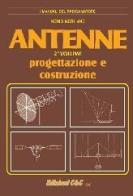 Antenne. Progettazione e costruzione di Nerio Neri edito da C&C