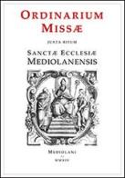 Ordinarium missae juxta ritum sanctae ecclesiae mediolanensis. Testo latino a fronte edito da Signum Ambrosianum