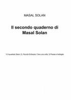 Il secondo quaderno di Masal Solan di Solan Masal edito da ilmiolibro self publishing