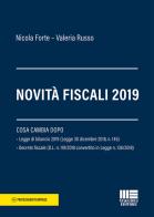 Novità fiscali 2019 di Nicola Forte, Valeria Russo edito da Maggioli Editore