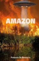 Amazon di Fernando De Benedictis edito da ilmiolibro self publishing