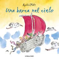 Una barca nel cielo. Ediz. a colori di Quentin Blake edito da Camelozampa