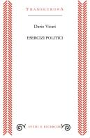 Esercizi politici di Dario Vicari edito da Transeuropa