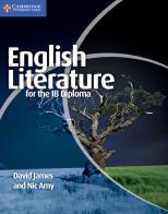 English Literature for IB Diploma di James David, Nic Amy edito da Cambridge