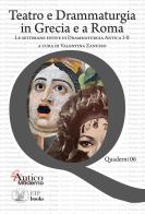 Teatro e drammaturgia in Grecia e a Roma di Valentina Zanusso edito da ETPbooks