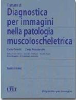 Trattato di Diagnostica per Immmagini nella Patologia Muscoloscheletrica e articolare in 3 volumi di Faletti, Masciocchi edito da Utet Div. Scienze Mediche