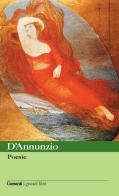 Poesie di Gabriele D'Annunzio edito da Garzanti