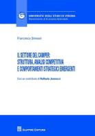Il settore del camper. Struttura, analisi competitiva e comportamenti strategici emergenti di Francesca Simeoni edito da Giuffrè