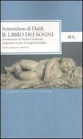 Il libro dei sogni. Testo greco a fronte di Artemidoro edito da Rizzoli