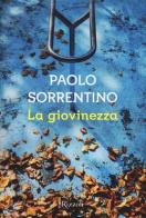 La giovinezza. Youth di Paolo Sorrentino edito da Rizzoli