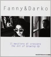 Fanny & Darko. Il mestiere di crescere. Catalogo della mostra (Bologna, 1997). Ediz. italiana e inglese edito da Mazzotta