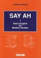 Say ah vol.1 di Alison Wardle edito da Piccin-Nuova Libraria