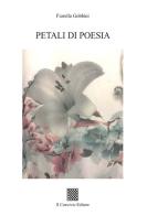 Petali di poesia di Fiorella Gobbini edito da Il Convivio