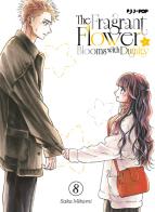 The fragrant flower blooms with dignity vol. 8 di Saka Mikami edito da Edizioni BD