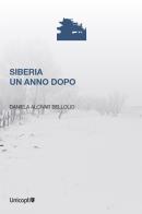 Siberia un anno dopo di Daniela Alcìvar Bellolio edito da Unicopli