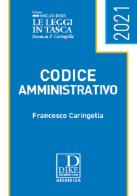 Codice amministrativo pocket 2021 di Francesco Caringella edito da Dike Giuridica