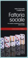 Fattoria sociale. Un contesto competente di sostegno oltre la scuola di Fabio Comunello, Eraldo Berti edito da Erickson