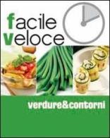 Verdure & contorni edito da Food Editore