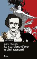 Lo scarabeo d'oro e altri racconti di Edgar Allan Poe edito da Ecra