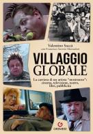 Villaggio globale. La carriera di un artista «mostruoso»: cinema, televisione, teatro, libri, pubblicità di Valentino Saccà, Francesco Saverio Marzaduri edito da Gremese Editore