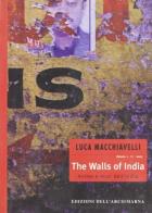 The walls of India vol.1 di Luca Macchiavelli edito da Marna