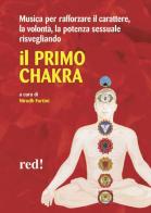 Il primo chakra. Audiolibro. CD Audio edito da Red Edizioni