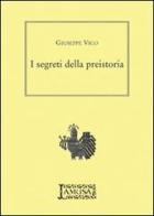 I segreti della preistoria di Giuseppe Vico edito da Lamusa