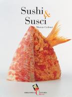 Sushi & susci di Moreno Cedroni edito da Bibliotheca Culinaria