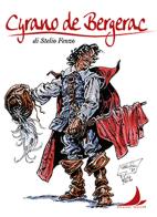 Cyrano de Bergerac di Stelio Fenzo edito da Edizioni Voilier
