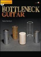 Bottleneck guitar. Con CD Audio. Ediz. italiana e inglese di Paolo Bonfanti edito da Fingerpicking.net