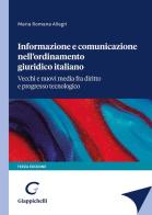 Informazione e comunicazione nell'ordinamento giuridico italiano di Maria Romana Allegri edito da Giappichelli