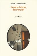 La parte interna dei pensieri di Mario Antobenedetto edito da Guida