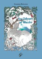 An Odyssey of wonder di Zuzanna Kwiecien edito da Black Wolf Edition