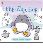 Flip, flap, flop di Mary Cartwright, Stella Baggott edito da Usborne Publishing