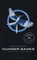 Il canto della rivolta. Hunger games di Suzanne Collins edito da Mondadori
