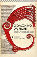 Sull'Apocalisse. Testo latino a fronte di Gioacchino da Fiore edito da Feltrinelli