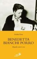Benedetta Bianchi Porro di Andrea Vena edito da San Paolo Edizioni