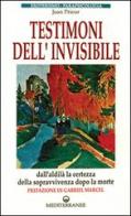 Testimoni dell'invisibile di Jean Prieur edito da Edizioni Mediterranee