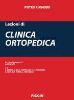 Lezioni di clinica ortopedica di Pietro Ruggieri edito da Piccin-Nuova Libraria