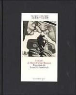 Tête à tête. I ritratti di Henri Cartier-Bresson. Ediz. illustrata edito da Leonardo Arte