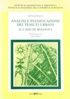 Analisi e pianificazione dei tessuti urbani. Il caso Bologna di Gabriele Riguzzi edito da CLUEB